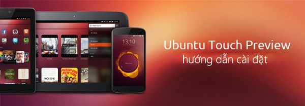 Hướng dẫn cài Ubuntu Touch Preview trên thiết bị Nexus