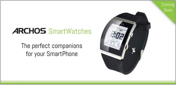 Archos sẽ mang smartwatch giá rẻ đến CES 2014
